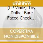 (LP Vinile) Toy Dolls - Bare Faced Cheek (Blue) vinile