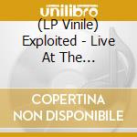 (LP Vinile) Exploited - Live At The Whitehouse (Splatter) lp vinile