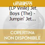 (LP Vinile) Jet Boys (The) - Jumpin' Jet Flash! (Coloured) vinile