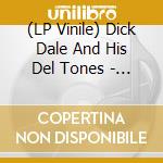 (LP Vinile) Dick Dale And His Del Tones - Surfers Choice (Clear Vinyl) lp vinile