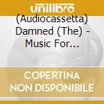 (Audiocassetta) Damned (The) - Music For Pleasure cd