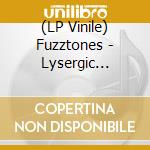 (LP Vinile) Fuzztones - Lysergic Emanations vinile