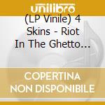 (LP Vinile) 4 Skins - Riot In The Ghetto (Red) vinile