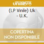 (LP Vinile) Uk - U.K. vinile