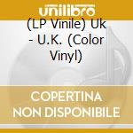 (LP Vinile) Uk - U.K. (Color Vinyl) vinile