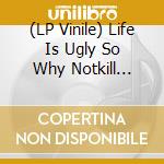 (LP Vinile) Life Is Ugly So Why Notkill Yourself / Various (Red) vinile