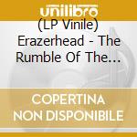 (LP Vinile) Erazerhead - The Rumble Of The East (Blue Vinyl) vinile