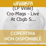 (LP Vinile) Cro-Mags - Live At Cbgb S 1985 (Splatter Vinyl) vinile