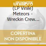 (LP Vinile) Meteors - Wreckin Crew (Marble Vinyl) vinile
