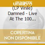 (LP Vinile) Damned - Live At The 100 Club vinile