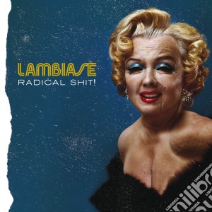 Lambiase - Radical Shit! cd musicale di Lambiase