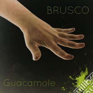 Brusco - Guacamole cd musicale di Brusco