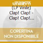 (LP Vinile) Clap! Clap! - Clap! Clap! Remixes vinile