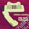 Andrea Labanca - Per Non Tornare cd
