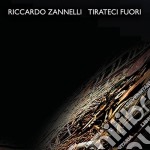 Riccardo Zannelli - Tirateci Fuori