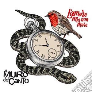 Muro Del Canto (Il) - L'Amore Mio Non More cd musicale di Muro Del Canto (Il)