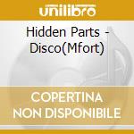Hidden Parts - Disco(Mfort) cd