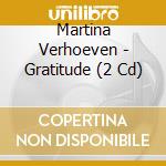 Martina Verhoeven - Gratitude (2 Cd) cd