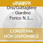 Orsi/Guttagliere - Giardino Forico N.1 Napoli (2 Cd)
