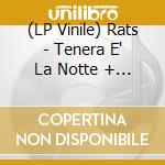 (LP Vinile) Rats - Tenera E' La Notte + Booklet 24Pag vinile