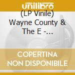 (LP Vinile) Wayne County & The E - Things Your Mother Never Told You vinile