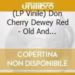 (LP Vinile) Don Cherry Dewey Red - Old And New Dreams - A Tribute To Blackw lp vinile