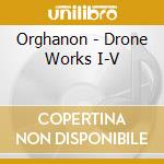 Orghanon - Drone Works I-V cd