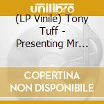 (LP Vinile) Tony Tuff - Presenting Mr Tuff cd