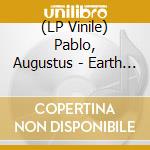 (LP Vinile) Pablo, Augustus - Earth Rightful Ruler vinile