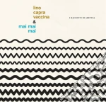 (LP Vinile) Lino Capra Vaccina & Mai Mai Mai - I Racconti Di Aretusa vinile