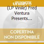 (LP Vinile) Fred Ventura Presents Italia Undiscovered / Various vinile