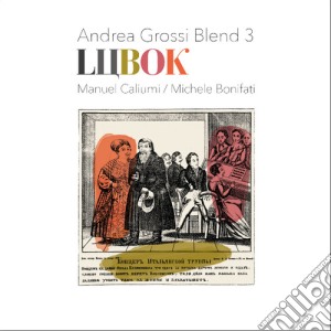 Andrea Grossi Blend 3 - Lubok cd musicale di Andrea Grossi Blend