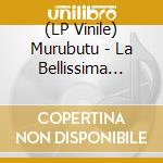 (LP Vinile) Murubutu - La Bellissima Giulietta (2 Lp) lp vinile