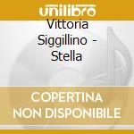 Vittoria Siggillino - Stella cd
