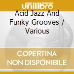 Acid Jazz And Funky Grooves / Various cd