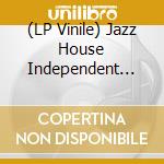 (LP Vinile) Jazz House Independent (The): 9Th Issue / Various (2 Lp) vinile