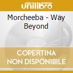 Morcheeba - Way Beyond cd