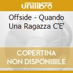 Offside - Quando Una Ragazza C'E' cd