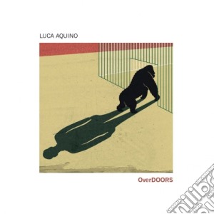 Luca Aquino - Overdoors cd musicale di Luca Aquino