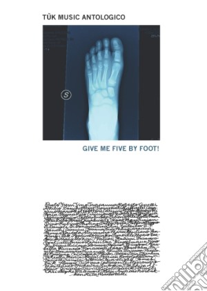 Tuk Music Antologico - Give Me Five By Foot! (2 Cd) cd musicale di Tuk Music Antologico