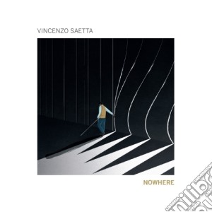 Vincenzo Saetta - Nowhere cd musicale di Saetta Vincenzo