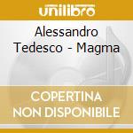 Alessandro Tedesco - Magma cd