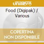 Food (Digipak) / Various  cd musicale