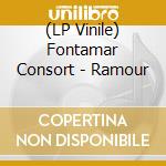 (LP Vinile) Fontamar Consort - Ramour vinile