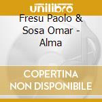 Fresu Paolo & Sosa Omar - Alma cd