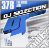 Dj Selection 378: The House Jam Part 107 cd