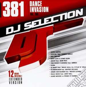 Dj Selection 381: Dance Invasion Vol.106 cd musicale di Dj selection 381