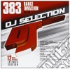 Dj Selection 383 - Dance Invasion Vol.107 cd