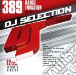 Dj Selection 389 - Dance Invasion 110
