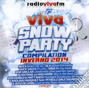 Viva snow party inverno 2014 cd musicale di Artisti Vari